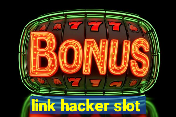 link hacker slot