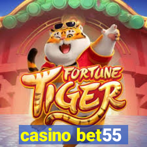 casino bet55