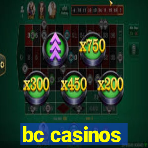 bc casinos