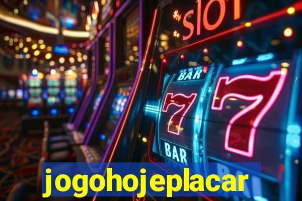 jogohojeplacar