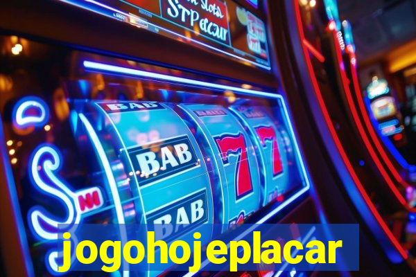 jogohojeplacar