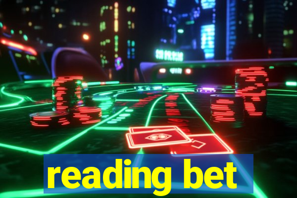 reading bet