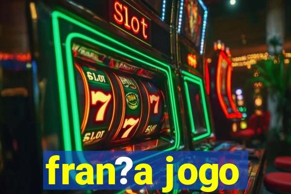 fran?a jogo