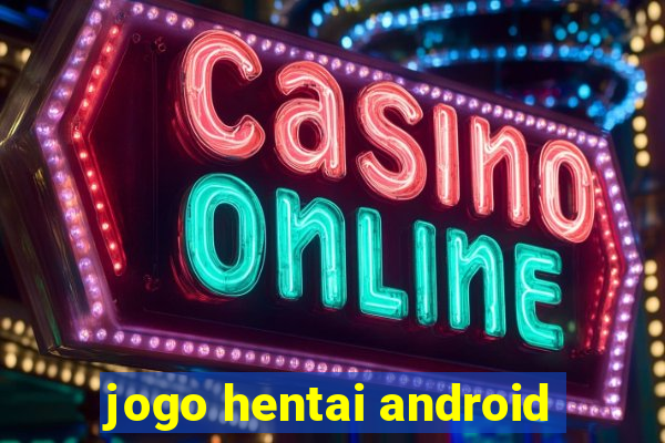 jogo hentai android