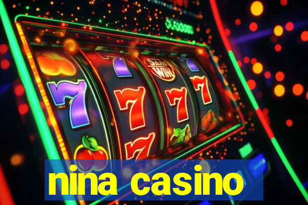 nina casino