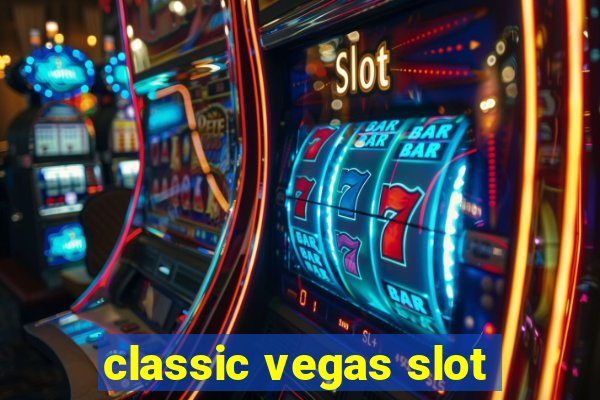 classic vegas slot