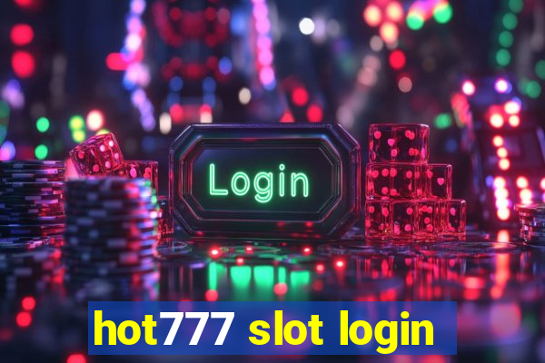 hot777 slot login