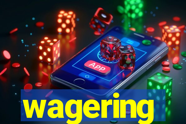 wagering