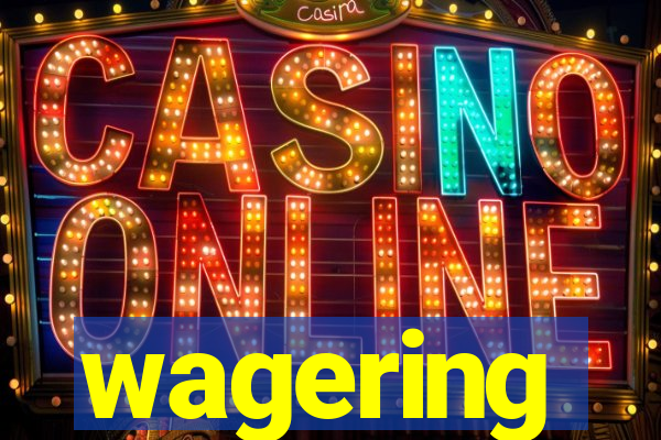 wagering