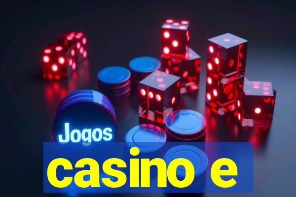 casino e