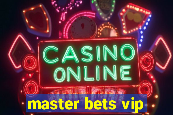 master bets vip