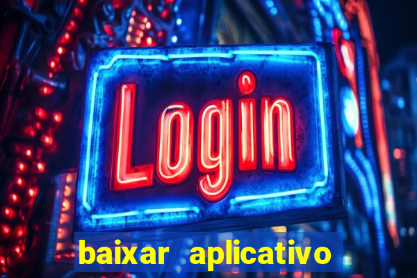 baixar aplicativo aposta ganha