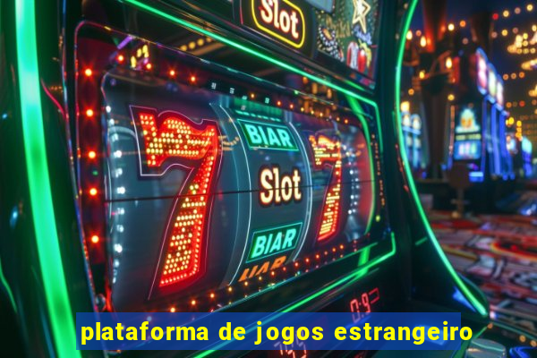 plataforma de jogos estrangeiro