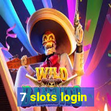 7 slots login