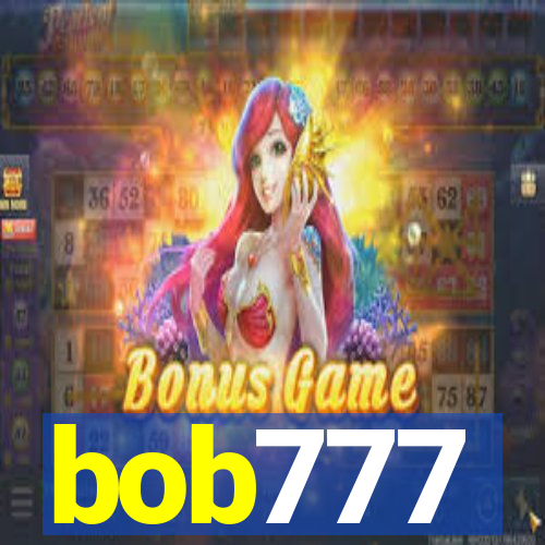 bob777