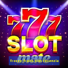 frozzy fruits slot recenzia