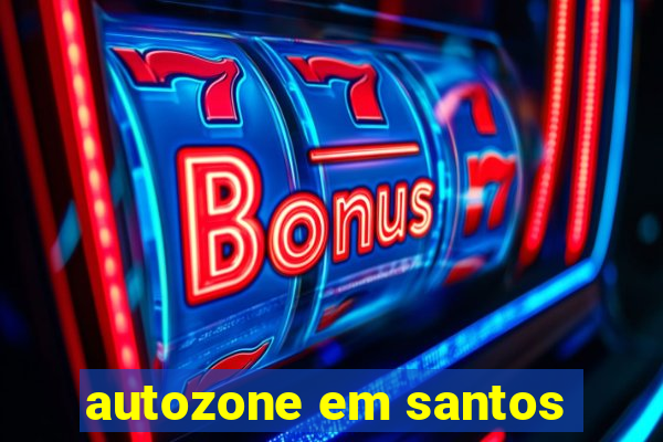 autozone em santos