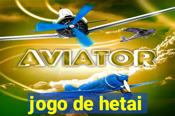 jogo de hetai