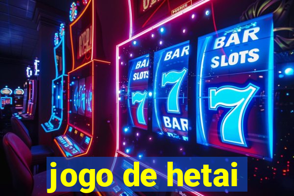 jogo de hetai