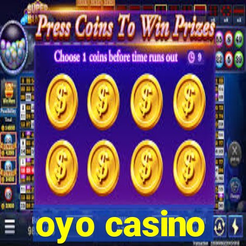 oyo casino