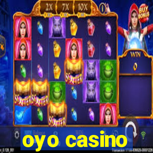 oyo casino