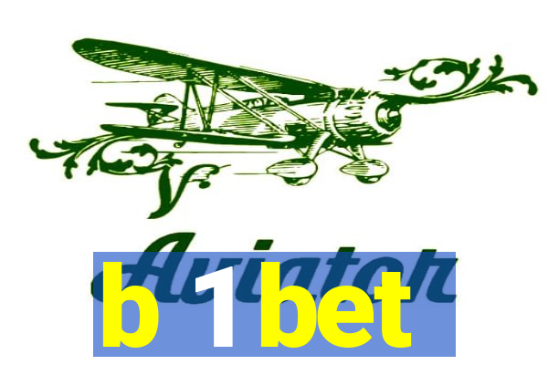 b 1 bet