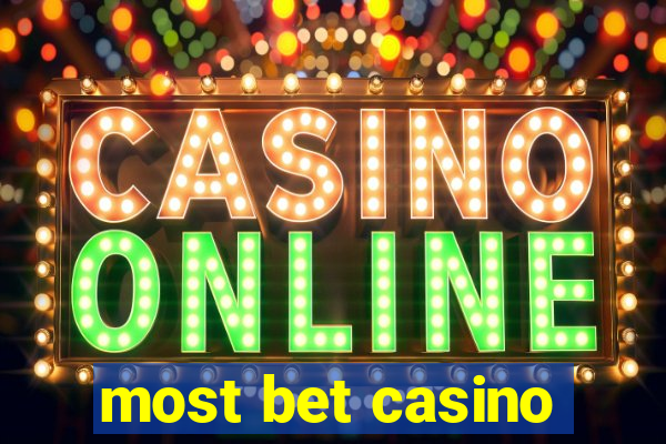 most bet casino