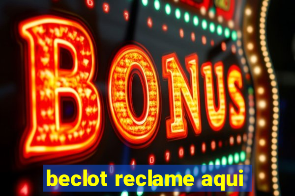 beclot reclame aqui