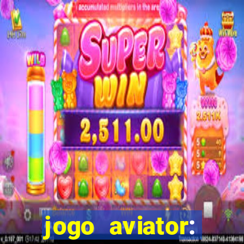 jogo aviator: casino slots