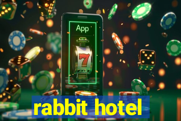 rabbit hotel