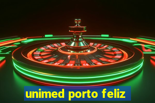 unimed porto feliz