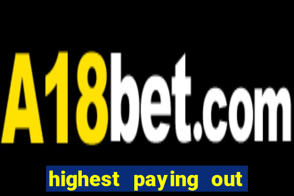 highest paying out online casino