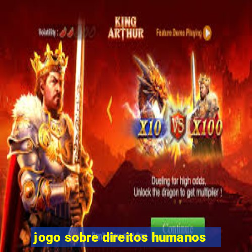 jogo sobre direitos humanos