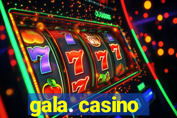 gala. casino