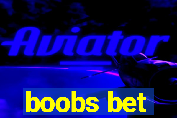 boobs bet