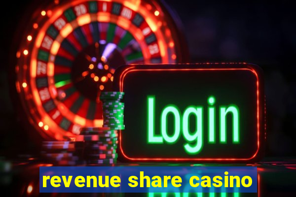 revenue share casino