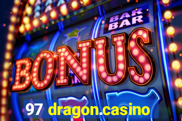 97 dragon.casino