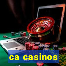 ca casinos