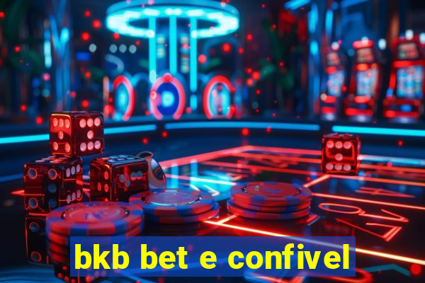 bkb bet e confivel