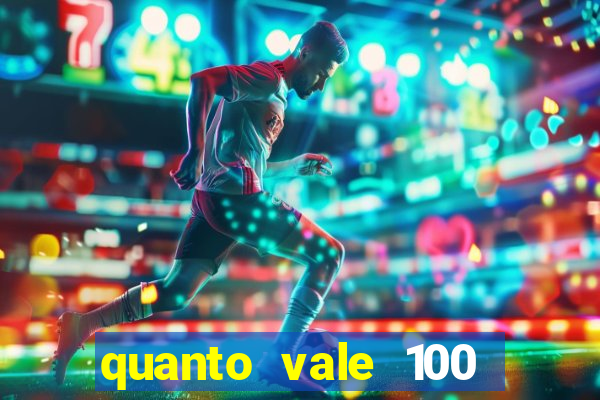 quanto vale 100 pesos em real