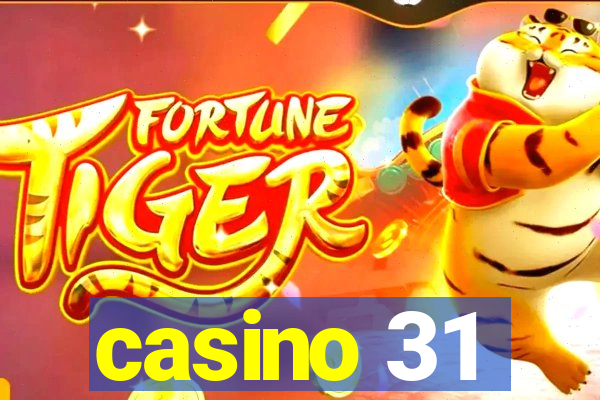 casino 31