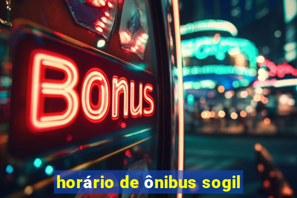 horário de ônibus sogil