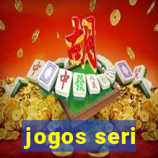 jogos seri