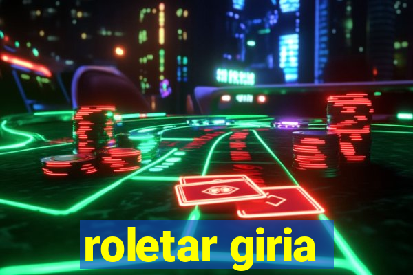 roletar giria