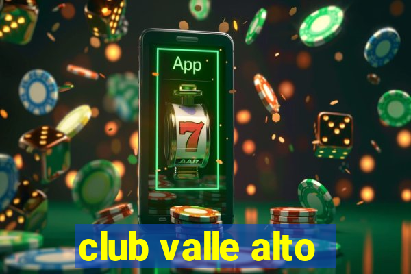 club valle alto