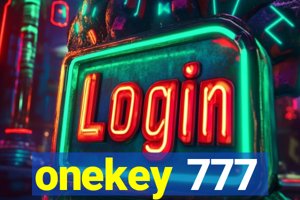 onekey 777