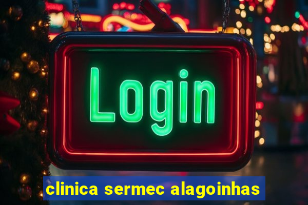 clinica sermec alagoinhas