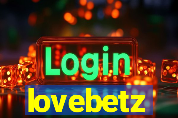 lovebetz