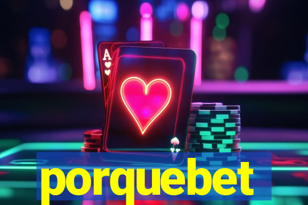 porquebet