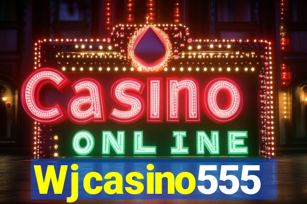 Wjcasino555